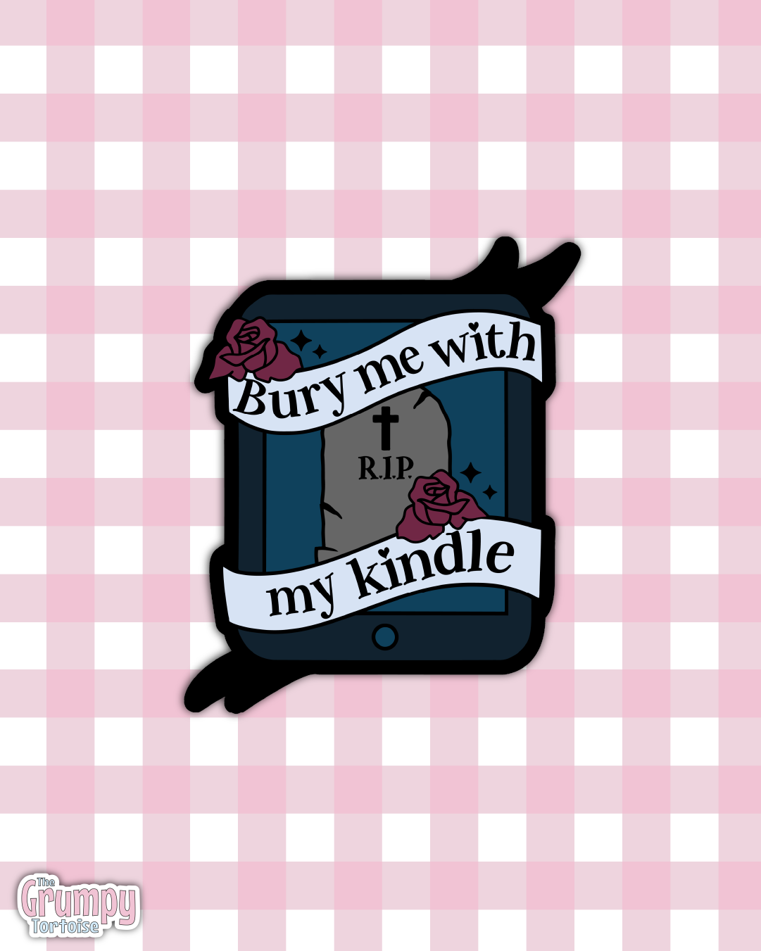 Waterproof Sticker | Bury Me With My Kindle Die Cut Sticker | Bookish Sticker | Reading Sticker