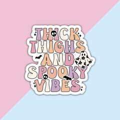 Thick Thighs & Spooky Vibes Die Cut Sticker