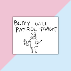 Buffy will patrol tonight Die Cut Sticker