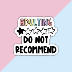 Adulting, 1 star, do not recommend Die Cut Sticker