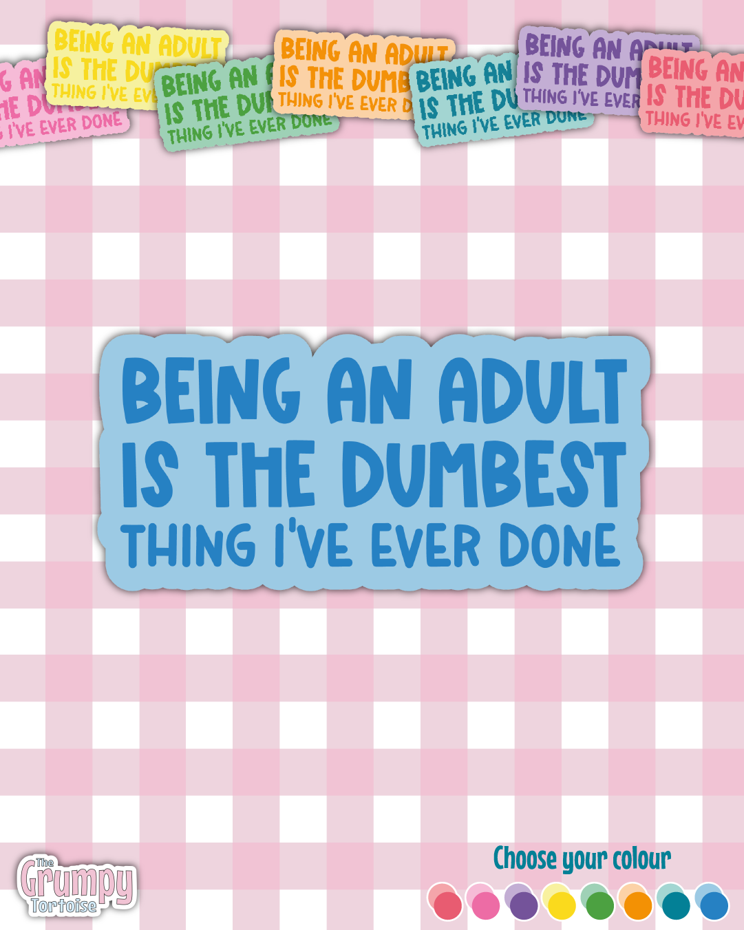 Waterproof Sticker | Being an adult is the dumbest thing Die Cut Sticker | Sweary Sticker | Funny Sticker | Sarcastic Sassy Rude Sticker