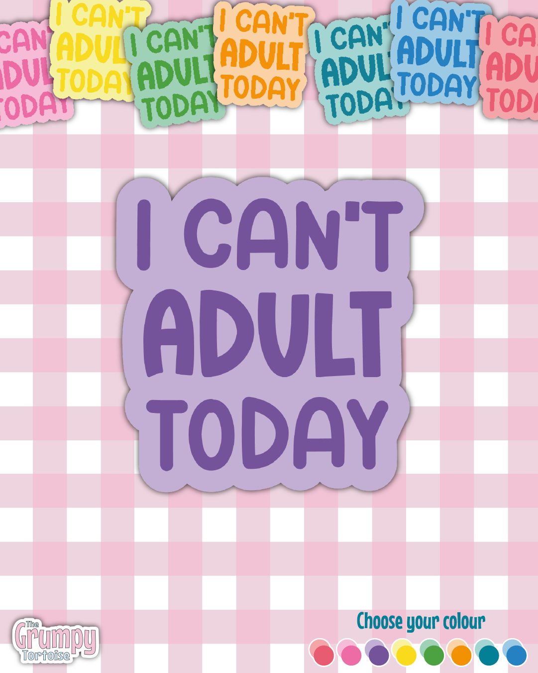Waterproof Sticker | I can't adult today Die Cut Sticker | Sweary Sticker | Funny Sticker | Sarcastic Sassy Rude Sticker