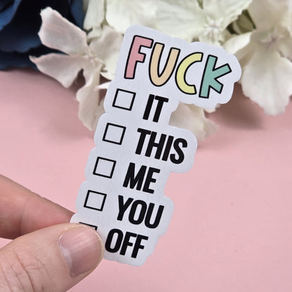 Fuck Off Choice Die Cut Sticker
