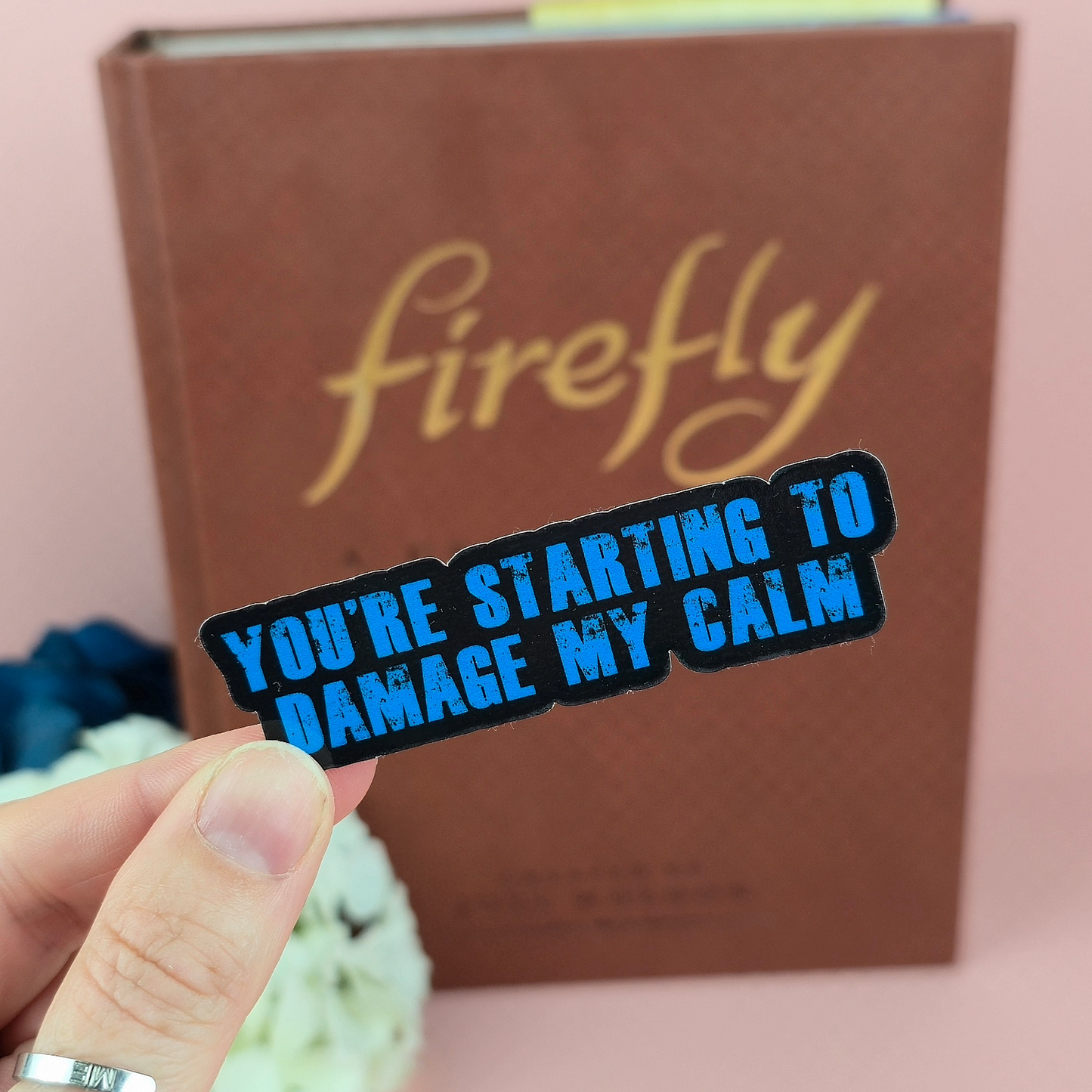 You’re Starting to Damage My Calm Sticker – Waterproof Die-Cut Vinyl for Fandom Fans