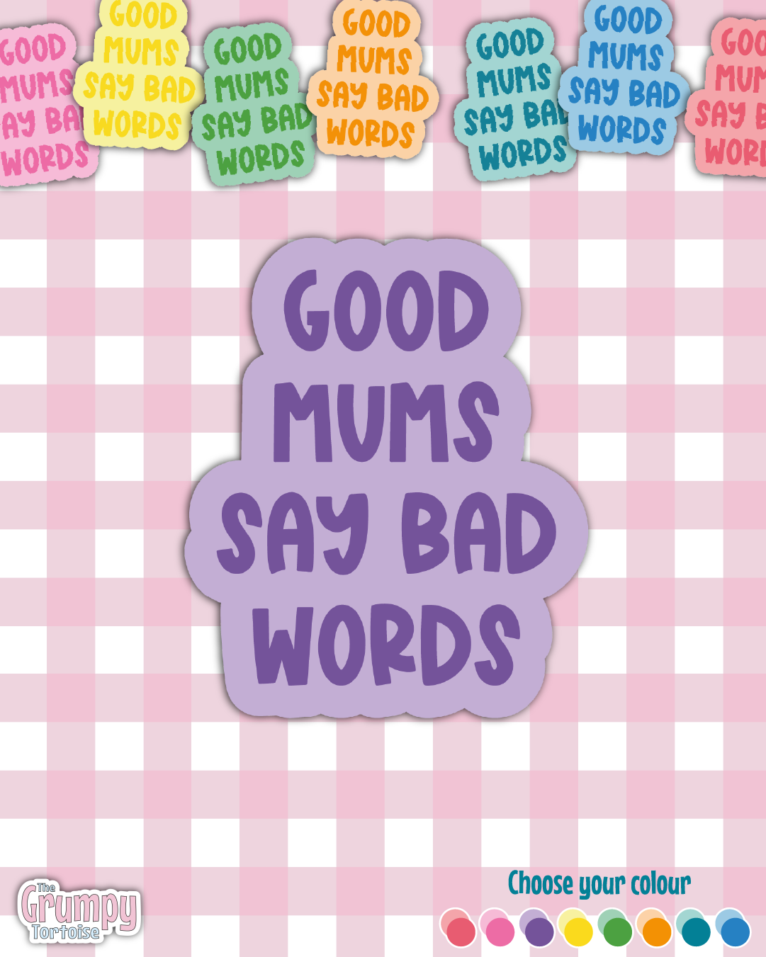 Waterproof Sticker - Good Mums Say Bad Words Single Sticker - Sarcastic Sticker - Funny Sticker - Sassy