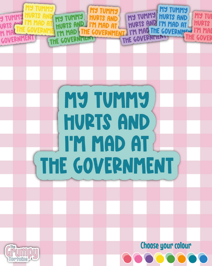 Waterproof Sticker - My tummy Hurts Single Sticker - Sarcastic Sticker - Funny Sticker - Sassy