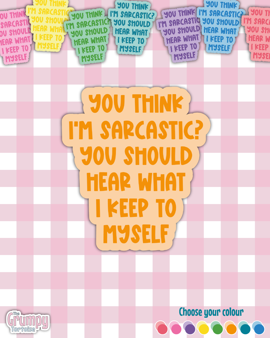 Waterproof Sticker - You think I'm Sarcastic? Single Sticker - Sarcastic Sticker - Funny Sticker - Sassy