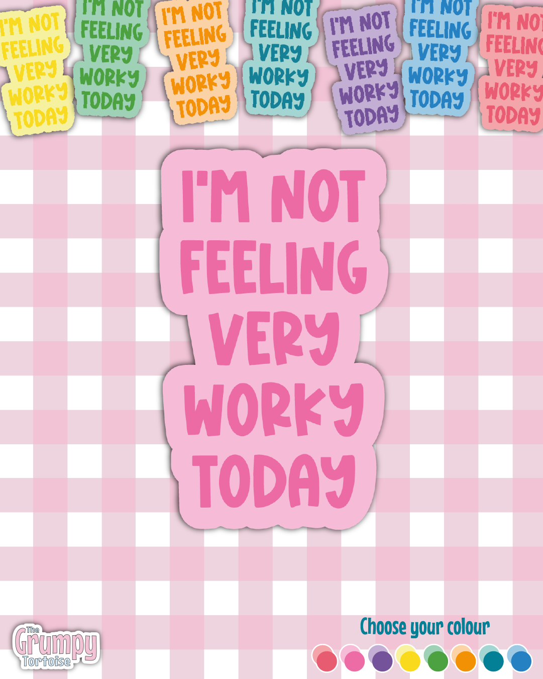 Waterproof Sticker - Not Feeling Very Worky Today Single Sticker - Sarcastic Sticker - Funny Sticker - Sassy