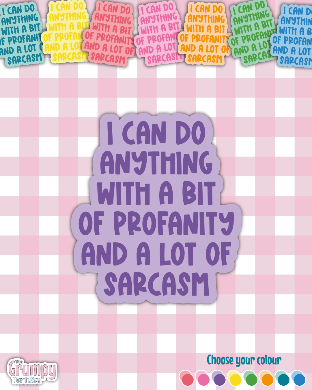 Waterproof Sticker - I can do anything with profanity Single Sticker - Sarcastic Sticker - Funny Sticker - Sassy