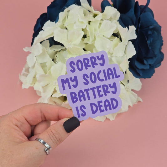 Waterproof Sticker - My social battery is dead Single Sticker - Sarcastic Sticker - Funny Sticker - Sassy