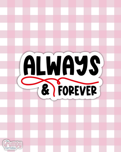 Waterproof Sticker | Always & Forever Die Cut Sticker | Fandom Sticker | Vampire Diaries Sticker | Fandom TV Inspired Sticker