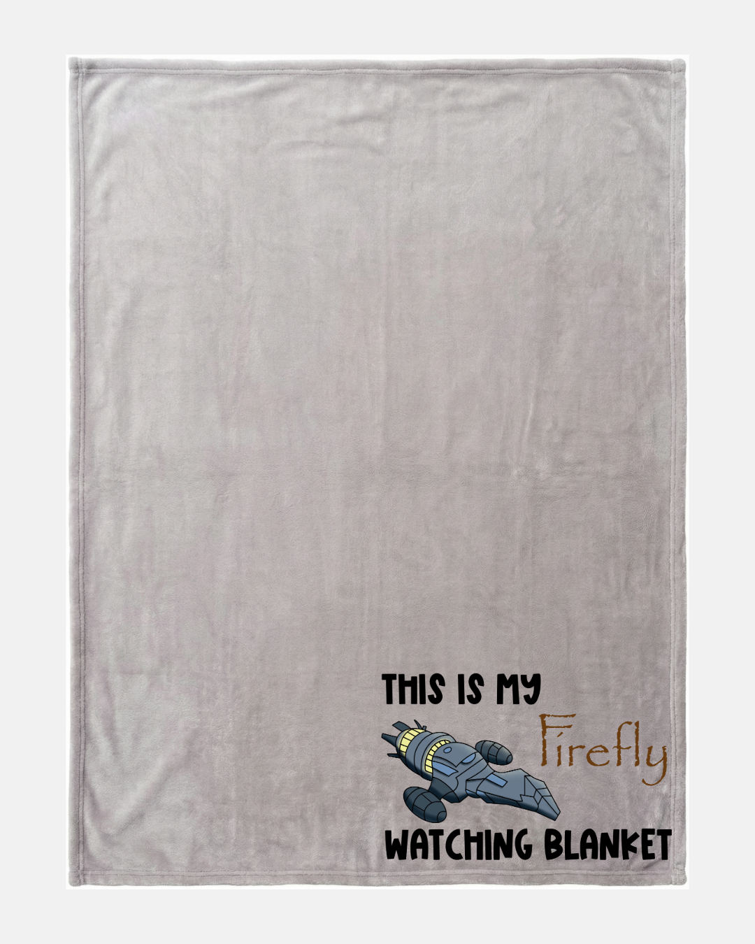 This is my Firefly Watching Blanket - Large Cosy Blanket - Fandom - Gift