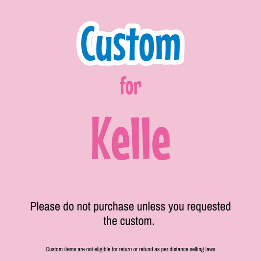 CUSTOM - Kelle