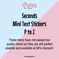 SECONDS - Mini Text Stickers - LETTERS P to Z