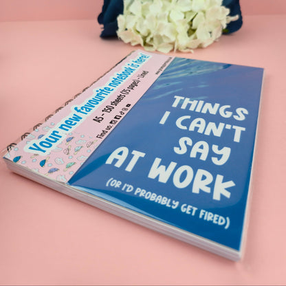 Spiral Notebooks | Things I can't Say At Work Notebook | Lined Journal | Gift |