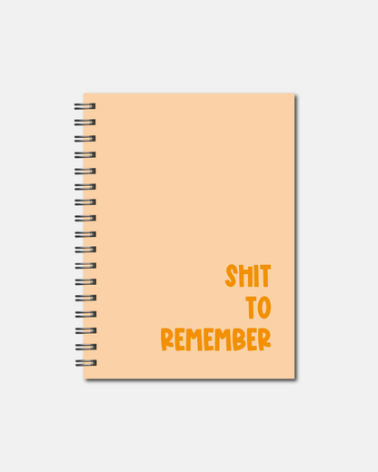 Spiral Notebooks - Shit To Remember Notebook - Lined Journal - Gift