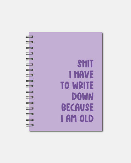 Spiral Notebooks - Shit I have to Write Down Notebook - Lined Journal - Gift