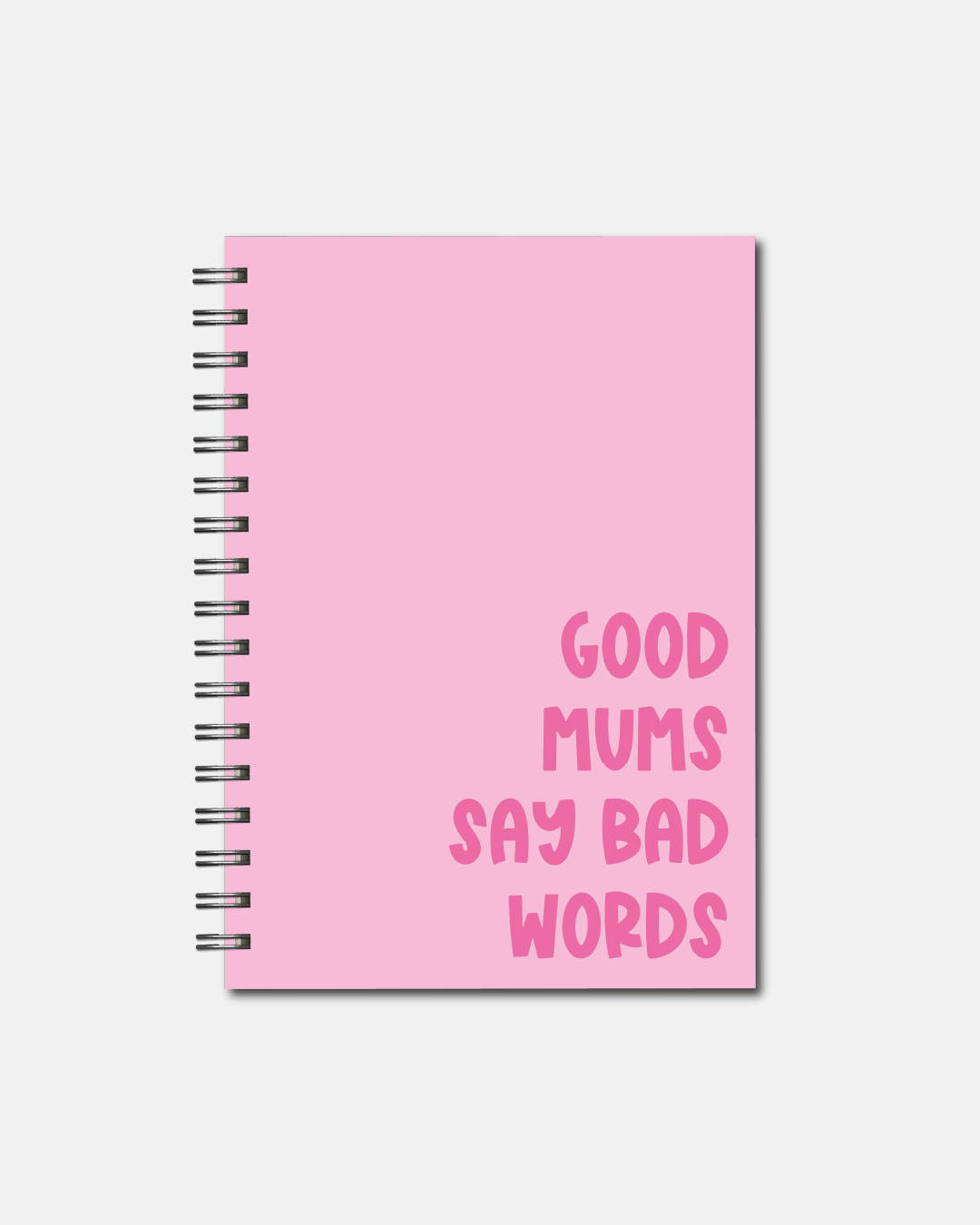 Spiral Notebooks - Good Mums Say Bad Words Notebook - Lined Journal - Gift