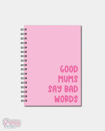 Spiral Notebooks - Good Mums Say Bad Words Notebook - Lined Journal - Gift