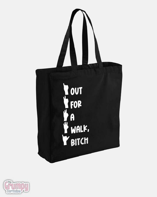 Out for a walk bitch Tote Bag
