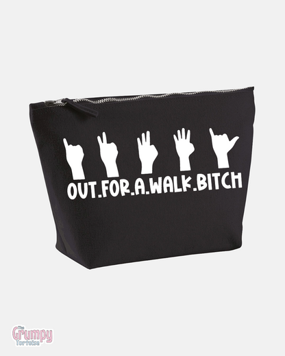 OUT.FOR.A.WALK.BITCH Black Pouch - Make Up Bag - Storage Bag