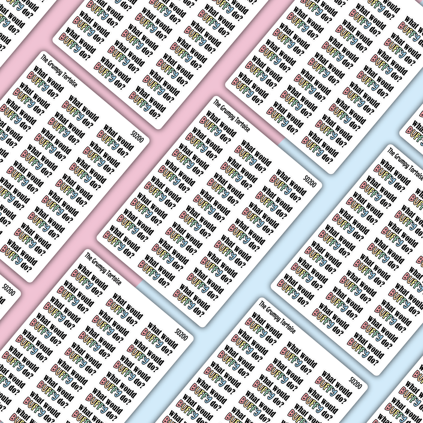 What would Buffy Do? Stickers