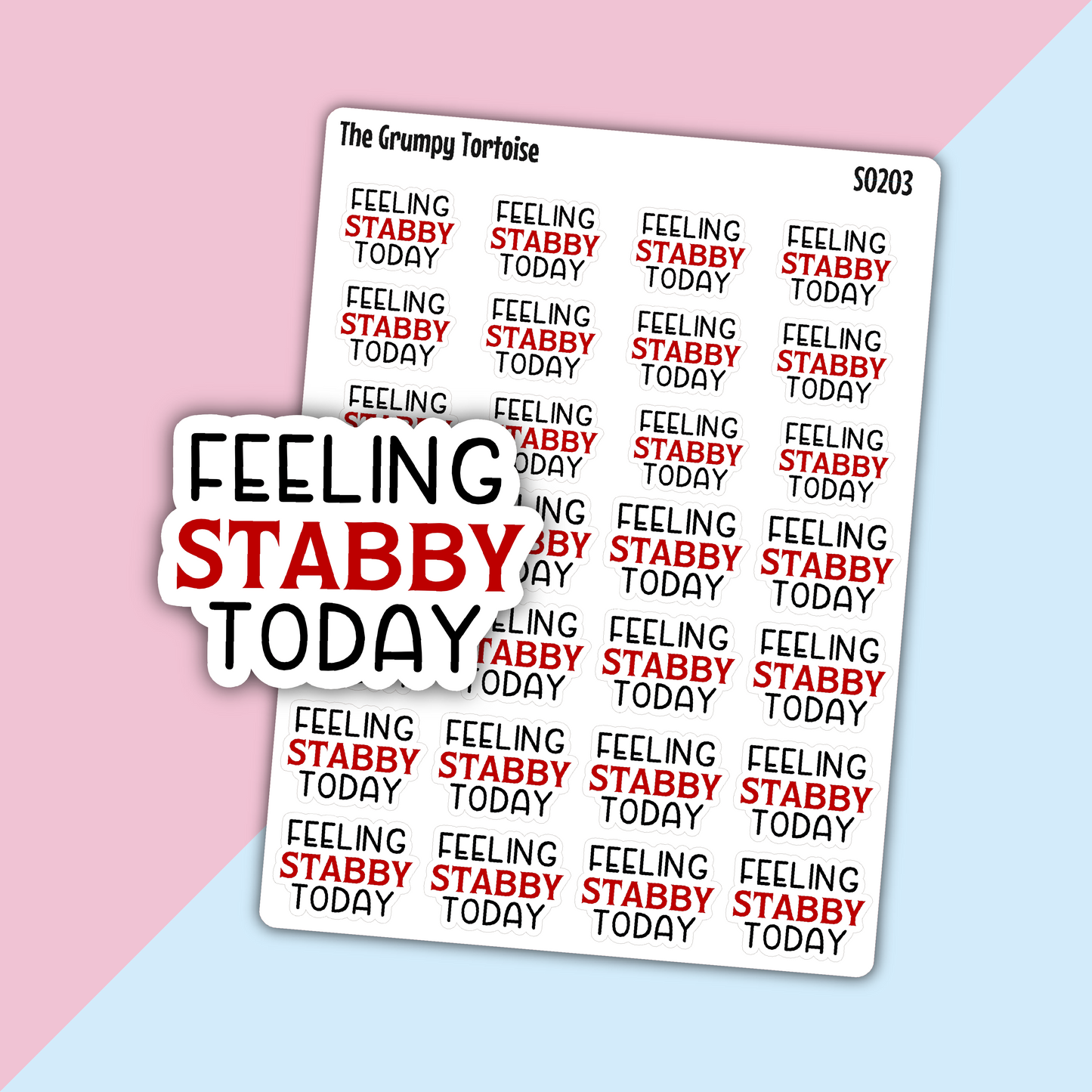 Feeling Stabby Today Stickers