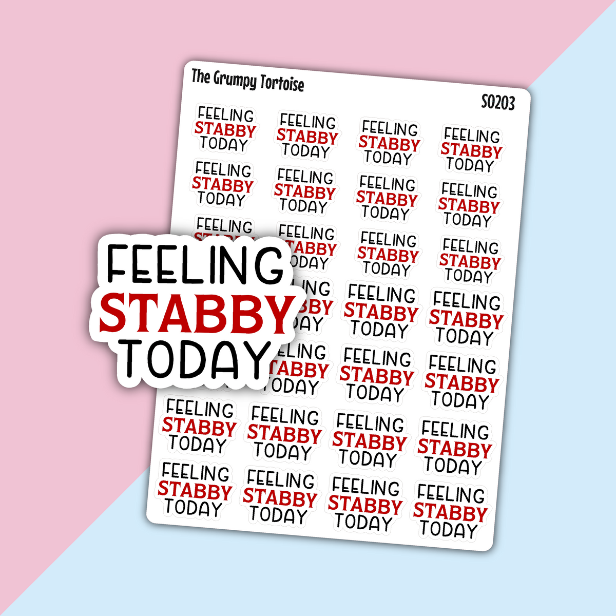 Feeling Stabby Today Stickers