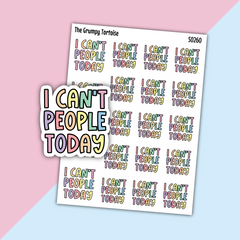 I Can't People Today Sarcasm Stickers