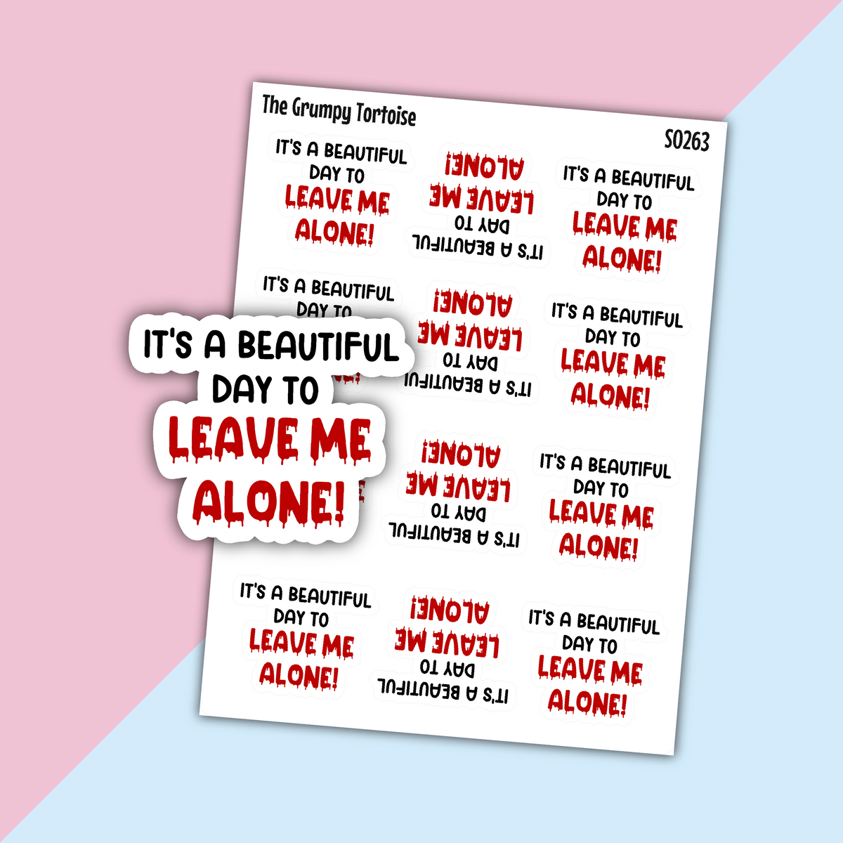 It's a Beautiful Day to Leave Me Alone Sarcasm Stickers