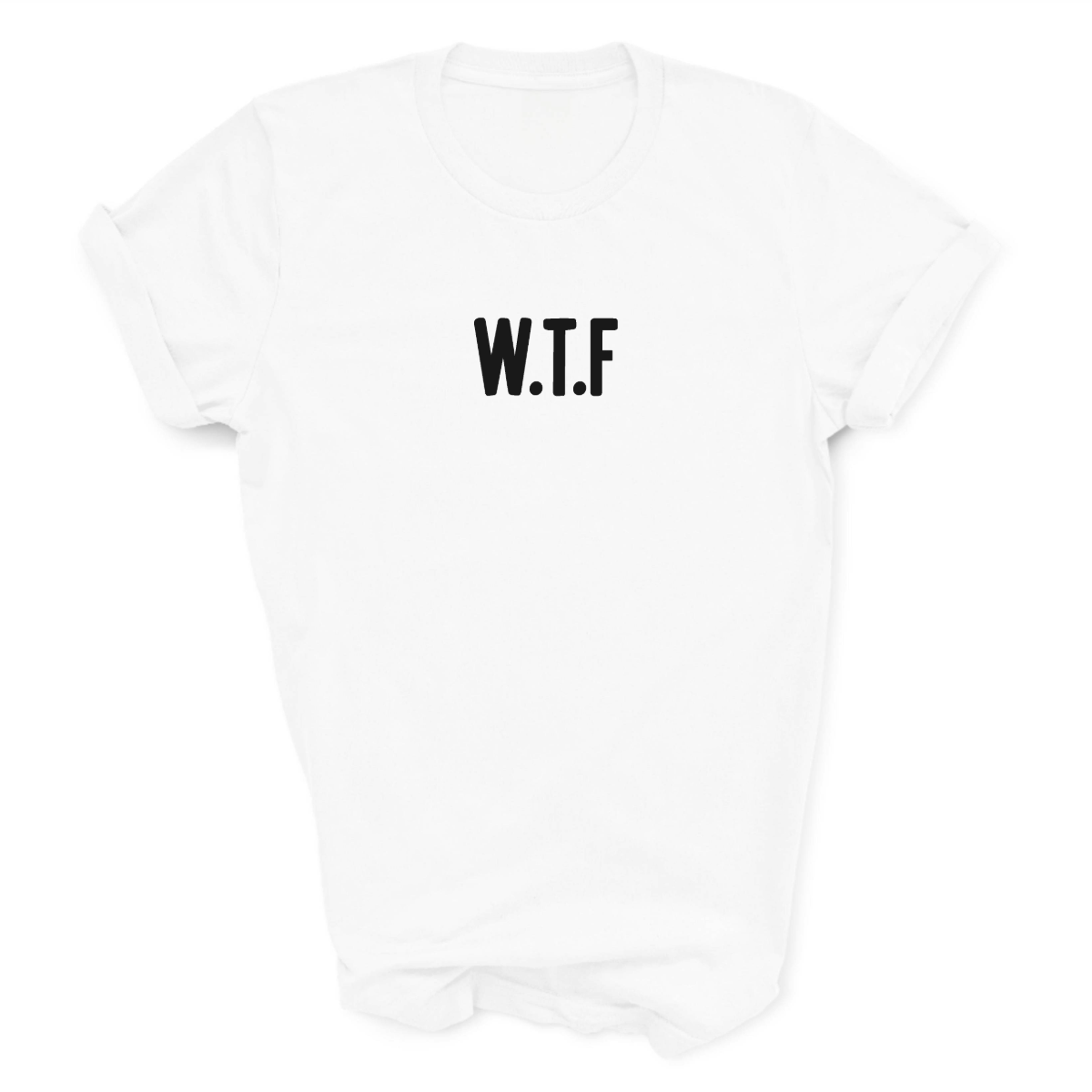 W.T.F T-Shirt